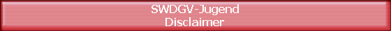 SWDGV-Jugend
Disclaimer